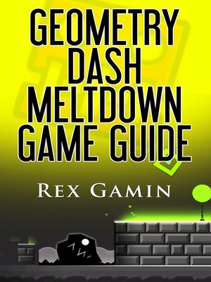 cover image of Geometry Dash Meltdown Game Guide